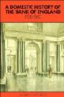 A Domestic History of the Bank of England, 1930-1960 - Book