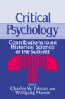 Critical Psychology : Contributions to an Historical Science of the Subject - Book