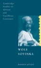 Wole Soyinka : Politics, Poetics, and Postcolonialism - Book
