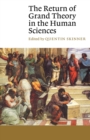 The Return of Grand Theory in the Human Sciences - Book