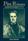 Pitt Rivers : The Life and Archaeological Work of Lieutenant-General Augustus Henry Lane Fox Pitt Rivers - Book