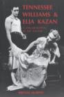 Tennessee Williams and Elia Kazan : A Collaboration in the Theatre - Book