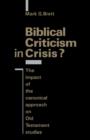 Biblical Criticism in Crisis? : The Impact of the Canonical Approach on Old Testament Studies - Book