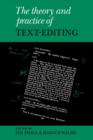The Theory and Practice of Text-Editing : Essays in Honour of James T. Boulton - Book