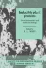 Inducible Plant Proteins : Their Biochemistry and Molecular Biology - Book