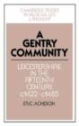 A Gentry Community : Leicestershire in the Fifteenth Century, c.1422-c.1485 - Book