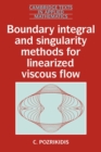 Boundary Integral and Singularity Methods for Linearized Viscous Flow - Book