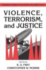 Violence, Terrorism, and Justice - Book