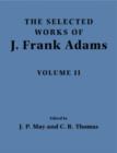 The Selected Works of J. Frank Adams: Volume 2 - Book