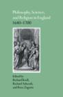 Philosophy, Science, and Religion in England 1640-1700 - Book