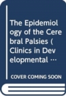 The Epidemiology of the Cerebral Palsies - Book