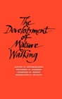 The Development of Mature Walking - Book