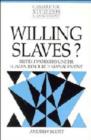 Willing Slaves? : British Workers under Human Resource Management - Book