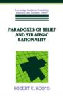Paradoxes of Belief and Strategic Rationality - Book