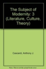 The Subject of Modernity - Book