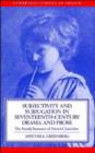 Subjectivity and Subjugation in Seventeenth-Century Drama and Prose : The Family Romance of French Classicism - Book