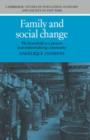 Family and Social Change : The Household as a Process in an Industrializing Community - Book