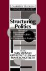 Structuring Politics : Historical Institutionalism in Comparative Analysis - Book