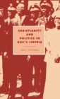 Christianity and Politics in Doe's Liberia - Book
