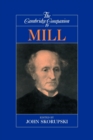 The Cambridge Companion to Mill - Book