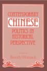 Contemporary Chinese Politics in Historical Perspective - Book