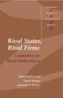 Rival States, Rival Firms : Competition for World Market Shares - Book