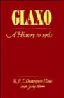 Glaxo : A History to 1962 - Book