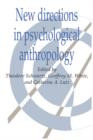 New Directions in Psychological Anthropology - Book