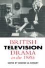British Television Drama in the 1980s - Book