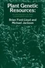 Plant Genetic Resources : An Introduction to their Conservation and Use - Book