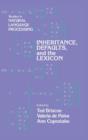 Inheritance, Defaults and the Lexicon - Book