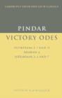 Pindar: Victory Odes : Olympians 2, 7 and 11; Nemean 4; Isthmians 3, 4 and 7 Isthmians 3, 4 & 7 - Book