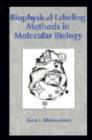 Biophysical Labeling Methods in Molecular Biology - Book