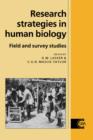 Research Strategies in Human Biology : Field and Survey Studies - Book