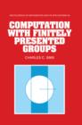 Computation with Finitely Presented Groups - Book