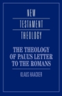 The Theology of Paul's Letter to the Romans - Book