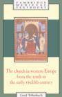 The Church in Western Europe from the Tenth to the Early Twelfth Century - Book