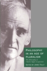 Philosophy in an Age of Pluralism : The Philosophy of Charles Taylor in Question - Book