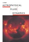Astrophysical Fluid Dynamics - Book