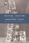 Nazism, Fascism and the Working Class - Book