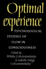Optimal Experience : Psychological Studies of Flow in Consciousness - Book