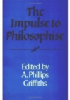 The Impulse to Philosophise - Book