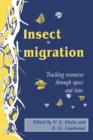 Insect Migration : Tracking Resources through Space and Time - Book