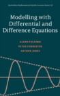 Modelling with Differential and Difference Equations - Book