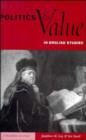 Politics and Value in English Studies : A Discipline in Crisis? - Book