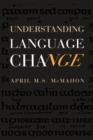 Understanding Language Change - Book