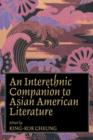 An Interethnic Companion to Asian American Literature - Book