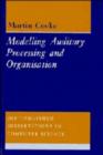 Modelling Auditory Processing and Organisation - Book