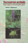 Terrestrial Orchids : From Seed to Mycotrophic Plant - Book