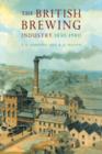 The British Brewing Industry, 1830-1980 - Book